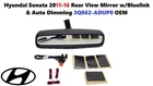 Hyundai Sonata 2011-16 Rear View Mirror W/bluelink & Auto Dimming 3Q062-ADUP0 New. Price: $40.00.